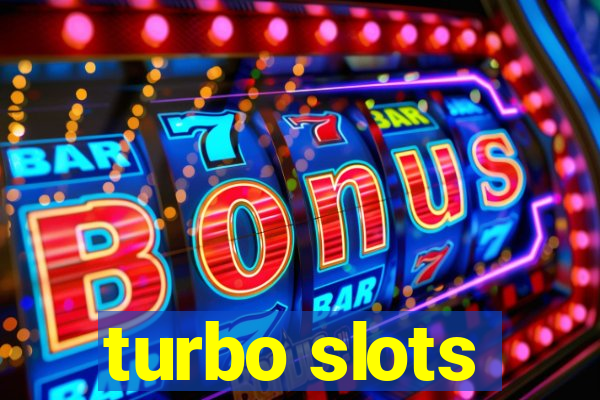 turbo slots